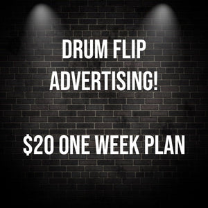 Drum Flip Nation Advertising $20 plan - one week